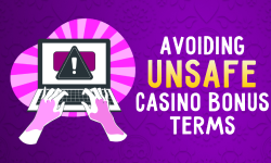 Avoiding Unsafe Casino Bonus Terms