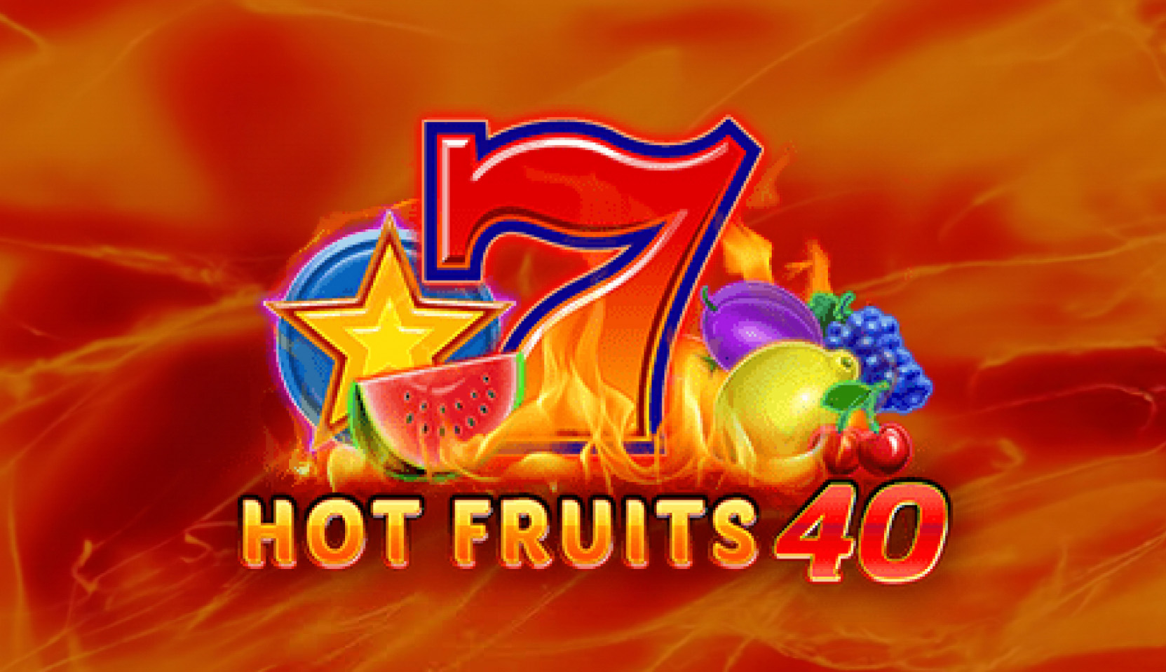 Hot Fruits 40' slot game featuring fiery backdrop with colorful fruit symbols and a bold number 7.